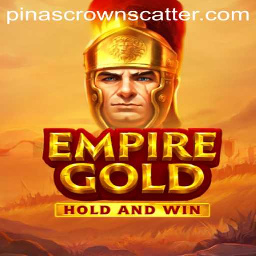 EmpireGold: A Captivating Journey with PinasCrown
