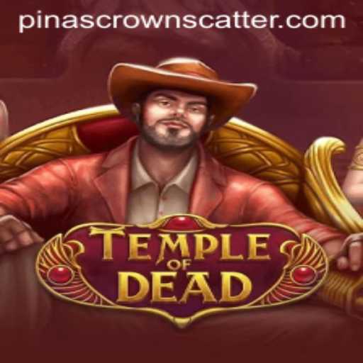 Discover the Thrilling World of TempleofDead and Unlock the Secrets of PinasCrown